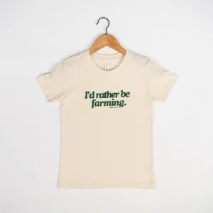 I’d Rather Be Farming Toddler & Youth Tee